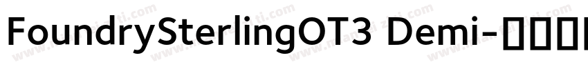 FoundrySterlingOT3 Demi字体转换